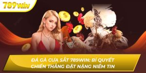 Đá Gà Cưa Sắt 789WIN: Bí Quyết Giành Chiến Thắng Đá Gà Cưa Sắt 789WIN